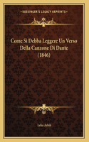 Come Si Debba Leggere Un Verso Della Canzone Di Dante (1846)