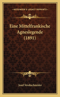 Eine Mittelfrankische Agneslegende (1891)