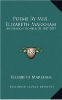 Poems by Mrs. Elizabeth Markham: An Oregon Pioneer of 1847-1857