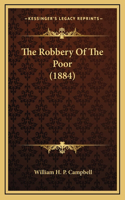 The Robbery Of The Poor (1884)
