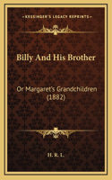 Billy And His Brother