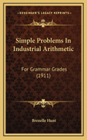 Simple Problems In Industrial Arithmetic