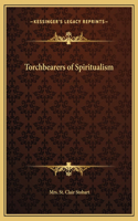 Torchbearers of Spiritualism