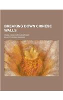 Breaking Down Chinese Walls; From a Doctor's Viewpoint