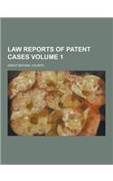 Law Reports of Patent Cases Volume 1: (English)