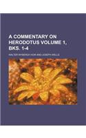 A Commentary on Herodotus Volume 1, Bks. 1-4