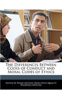 The Differences Between Codes of Conduct and Moral Codes of Ethics