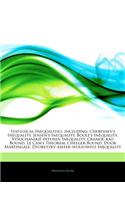 Articles on Statistical Inequalities, Including: Chebyshev's Inequality, Jensen's Inequality, Boole's Inequality, Vysochanskia-A Petunin Inequality, Cramera Rao Bound, Le CAM's Theorem, Cheeger Bou