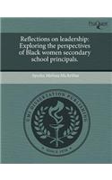 Reflections on Leadership: Exploring the Perspectives of Black Women Secondary School Principals