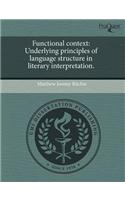 Functional Context: Underlying Principles of Language Structure in Literary Interpretation