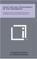 Structure and Development of the Vertebrates: A Manual for an Integrated Course in Comparative Anatomy and Embryology