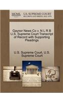 Gaynor News Co V. N L R B U.S. Supreme Court Transcript of Record with Supporting Pleadings