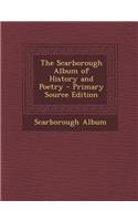 The Scarborough Album of History and Poetry