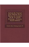 Extrait Du Journal D'Un Officier de La Marine de L'Escadre de M. Le Comte D'Estaing