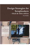 Design Strategies for Scrapbookers - black & white edition