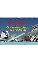 Valencia city between history and modernity 2018