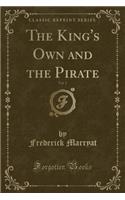The King's Own and the Pirate, Vol. 2 (Classic Reprint)