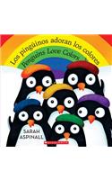 Los Pingüinos Adoran Los Colores / Penguins Love Colors (Bilingual)