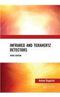 Infrared and Terahertz Detectors, Third Edition