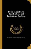 Notes on Contracts, Specifications and Engineering Relations