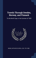 Travels Through Sweden, Norway, and Finmark