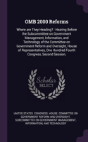 OMB 2000 Reforms: Where are They Heading?: Hearing Before the Subcommittee on Government Management, Information, and Technology of the Committee on Government Reform