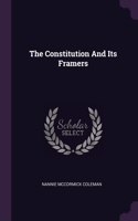 Constitution And Its Framers