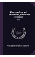 Pharmacology and Therapeutics, Preventive Medicine