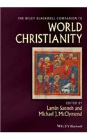 Wiley Blackwell Companion to World Christianity