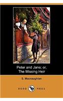 Peter and Jane; Or, the Missing Heir (Dodo Press)