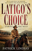 Latigo's Choice