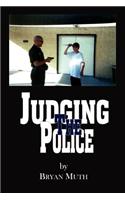 Judging The Police