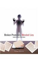 Broken Promises; Mended Lies: Inside the Mind of Tonea Melvin(English)