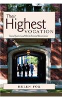 Their Highest Vocation: Social Justice and the Millennial Generation