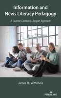 Information and News Literacy Pedagogy