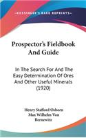 Prospector's Fieldbook And Guide