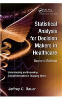 Statistical Analysis for Decision Makers in Healthcare