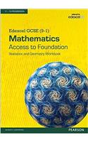 Edexcel GCSE (9-1) Mathematics - Access to Foundation Workbook: Statistics & Geometry