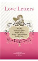 To My Granddaughter, From Your Angel Grandfather With Love
