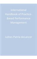 International Handbook of Practice-Based Performance Management
