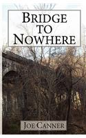 Bridge to Nowhere: (English)