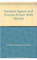 Random Signals and Process Primer with MATLAB