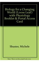 Biology for a Changing World (Loose Leaf), Physiology Booklet & Portal Access Card