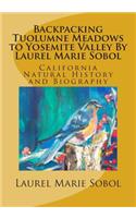 Backpacking Tuolumne Meadows to Yosemite Valley By Laurel Marie Sobol color