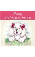 Missy - A Tail-wagging Good Life