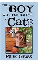The Boy Who Turned Into a Cat: (English)