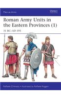 Roman Army Units in the Eastern Provinces (1)