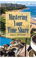 Mastering Your Time Share