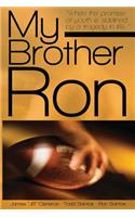 My Brother Ron