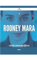 A Rooney Mara Look That's Entirely New - 130 Facts